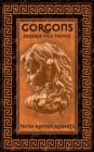 Gorgons Deserve Nice Things - Book