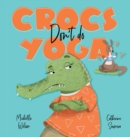 Crocs don't do Yoga - Book