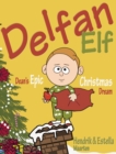 Delfan Elf, Dean's Epic Christmas Dream - Book