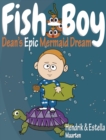 Fish-Boy, Dean's Epic Mermaid Dream - Book