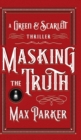 Masking the Truth : A Green & Scarlett Thriller - Book