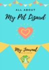 All About My Pet - Lizard : My Journal Our Life Together - Book