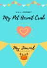 All About My Pet Hermit Crab : My Journal Our Life Together - Book