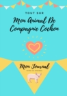 Tout Sur Mon Animal De Compagnie : Mon Journal Notre Vie Ensemble - Book