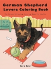 German Shepherd Lovers Coloring Book - The Stress Relieving Dog Coloring Book For Adults - Book
