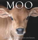 Moo : A book of happiness for cow lovers - Book