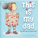 This is My Dad : The perfect dad isn't always a father - Book