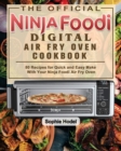 The Official Ninja Foodi Digital Air Fry Oven Cookbook - Book