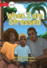 When I am Stressed - Book