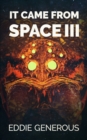 It Came From Space III : The Next Generation - Book