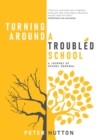 Turning Around A Troubled School : A journey of school renewal - eBook