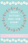 Recipe Keepsake Book From Grammy : Family Food Recipes to Share - Book