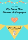 Tout Sur Ma Souris Pour Animaux de Compagnie : Mon Journal Notre Vie Ensemble - Book