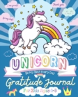 Unicorn Gratitude Journal for Kids Ages 4-8 : A Daily Gratitude Journal To Empower Young Kids With The Power of Gratitude and Mindfulness A Wonderful Variety of Gratitude and Coloring Activities - Book