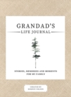 Grandad's Life Journal : : Stories, Memories and Moments for My Family A Guided Memory Journal to Share Grandad's Life - Book