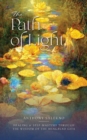 The Path of Light : Healing & Self Mastery Through the Wisdom of the Bhagavad Gita - Book
