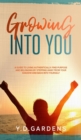 Growing Into You - Book