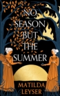 No Season but the Summer - eBook