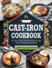 Cast Iron Cookbook : 365 Days of Easy One Pan Recipes for Your Cast Iron Skillet & Dutch Oven Beginners Edition - Book