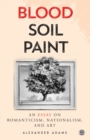 Blood, Soil, Paint - Imperium Press - Book