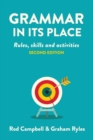 Grammar in its Place : Rules, Skills and Activities - Book