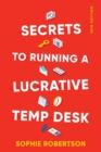 Secrets to Running a Lucrative Temp Desk - Book