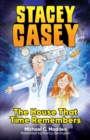 Stacey Casey and the House that Time Remembers - eBook