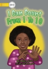 I Can Count From 1 To 10 - Book