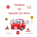The Book of Random Car Facts - Book