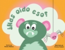 Did You Hear That? (Spanish Edition) - Book
