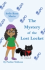 Sofie Rose Marin : The Mystery of the Lost Locket - Book