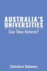 Australia's Universities : Can They Reform? - Book
