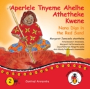Aperlele Tnyeme Alelhe Athetheke Kwene - Nana Digs In The Red Sand - Book