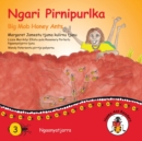 Ngari Pirnipurlka - Big Mob Honey Ants - Book