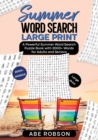 Summer Word Search Large Print : A Powerful Word Search Summer Puzzle Book with 2000+ words for Adults and Seniors (The Ultimate Word Search Puzzle Book Series) - Book