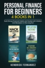 Personal Finance for Beginners 4 Books in 1 : Build Strong Financial Habits and Tackle both Inflation and Recession in the Long Run - Book