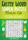 Easter Word Search Puzzle Book for Kids : 100+ Easter Word Search Puzzles Activity Book (The Ultimate Word Search Puzzle Book Series) - Book
