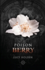 Poison Berry : Nightgarden Saga #3 - Book