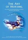 The Art of Nursing : Exploring Interrelationships between Fine Art and Nursing - Book