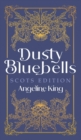 Dusty Bluebells Scots Edition - Book