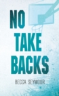 No Take Backs : Alternate Cover - Book