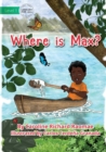 Where Is Max? - Book