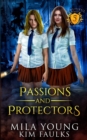 Passions and Protectors : A Paranormal Shifter Romance - Book