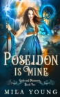 Poseidon is Mine : Paranormal Romance Reverse Harem - Book