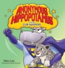 Anonymous Hippopotamus and the Cub Nappers - Book