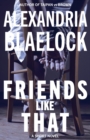 Friends Like That - Book