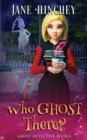 Who Ghost There? : A Ghost Detective Paranormal Cozy Mystery #6 - Book