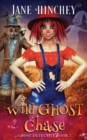 Wild Ghost Chase : A Ghost Detective Paranormal Cozy Mystery #7 - Book