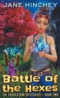 Battle of the Hexes : A Paranormal Cozy Mystery Romance - Book