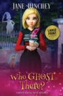 Who Ghost There - Large Print Edition - Book